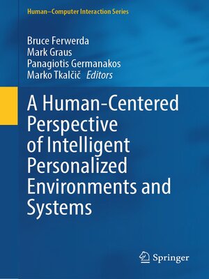 cover image of A Human-Centered Perspective of Intelligent Personalized Environments and Systems